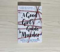 A good girl’s guide to murder - Holly Jackson