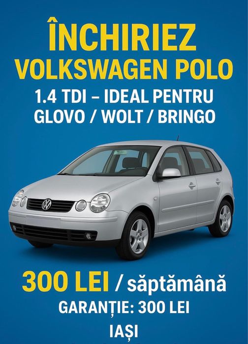 Inchiriez Volkswagen Polo 1.4TDI -ideal pentru Glovo/Wolt/Bringo