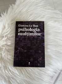 Carte Psihologia multimilor, Gustav Le Bon