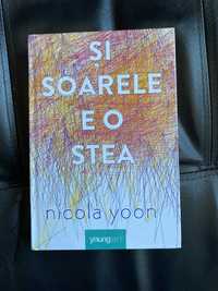 Carte Si Soarele E O Stea - Nicola Yoon