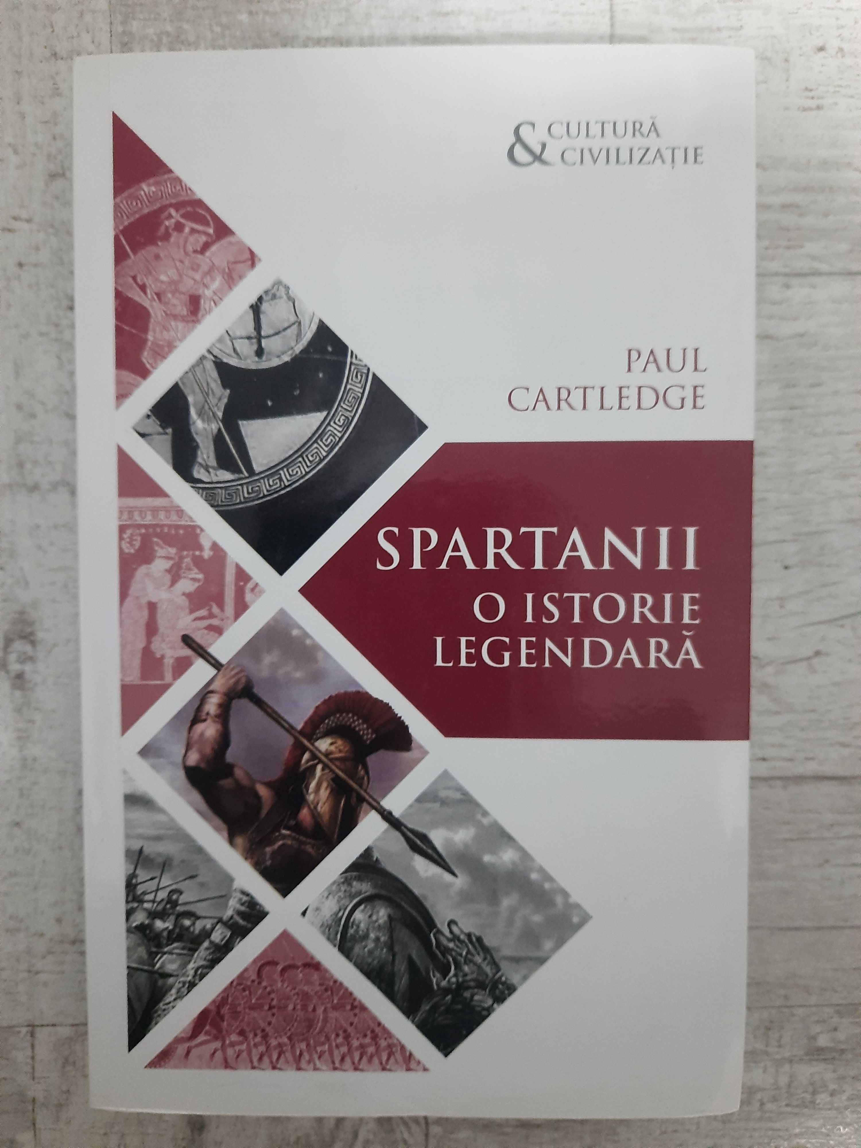 Paul Anthony Cartledge - Spartanii. O istorie legendară