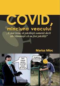 „Covid, minciuna veacului” de Marius Mioc, în format electronic