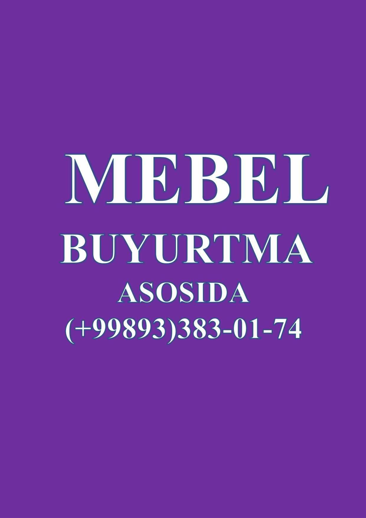 Мебель буюртма, Mebel buyurtma, Mebel na zakaz, Мебель на заказ