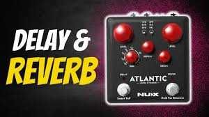 NUX NDR-5 Atlantic Pedala Delay Reverb Smart Tap Tempo chitara