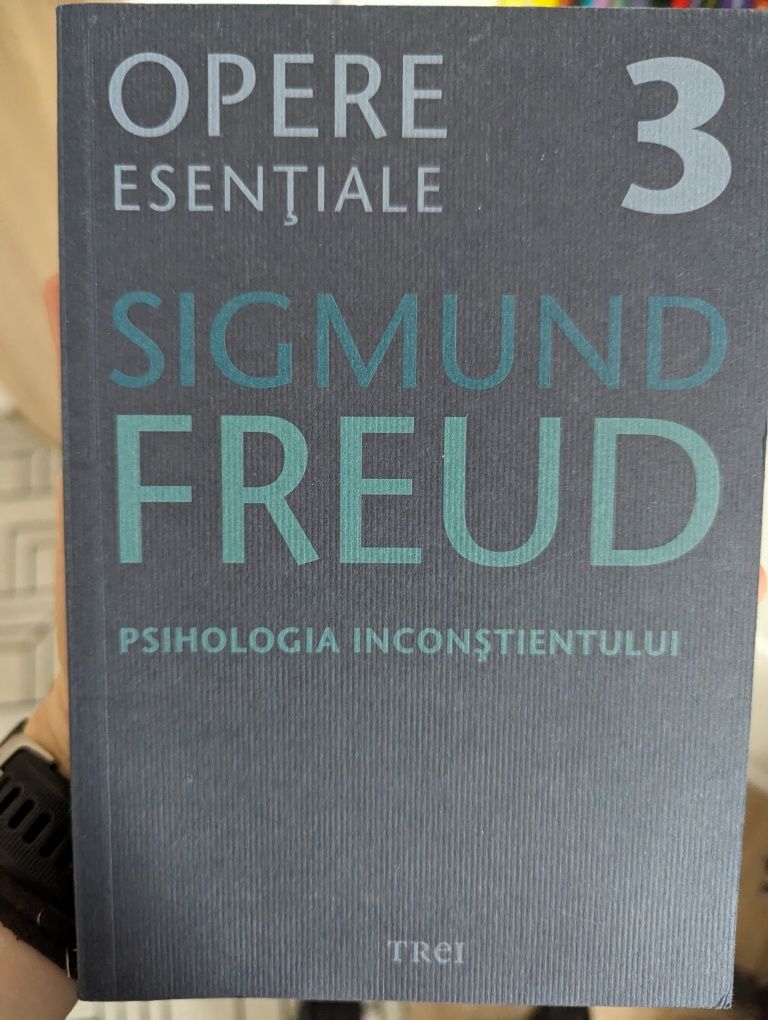 Sigmund Freud - Psihologia inconștientului - Opere esențiale 3