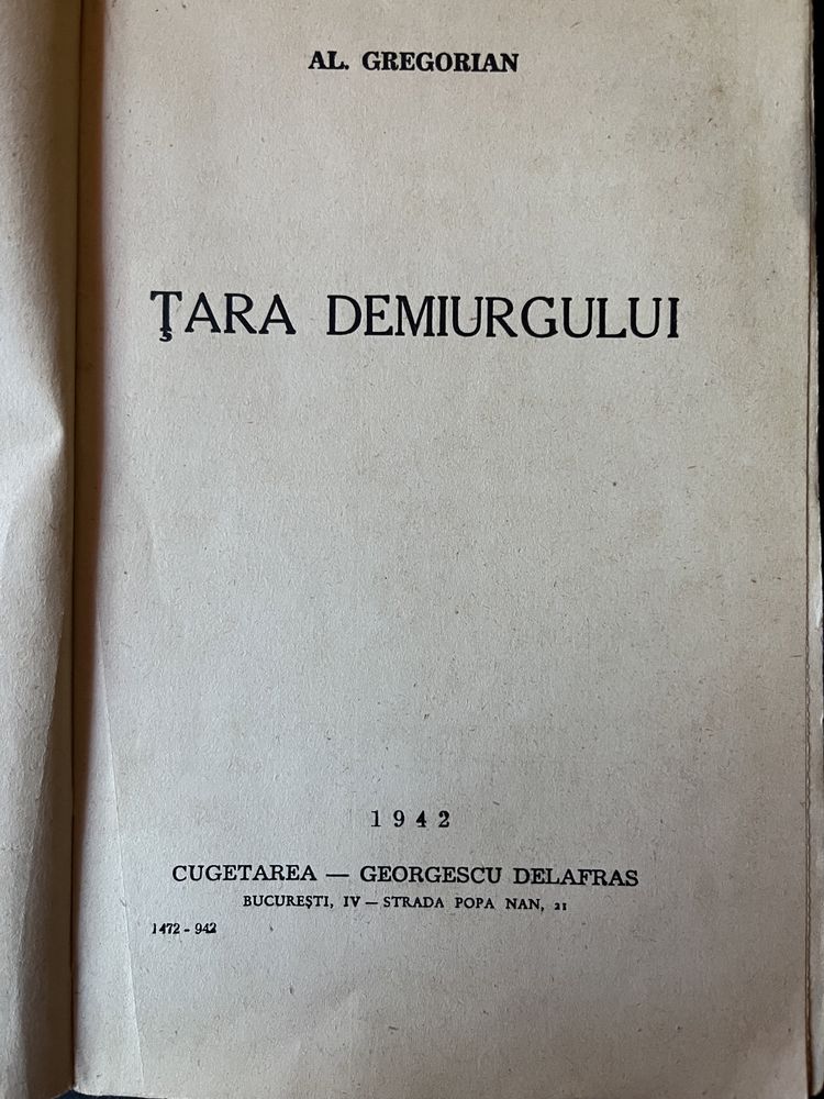 Țara Demiurgului ( Ion Antonescu ) , Al. Gregorian , 1942, Carte Veche