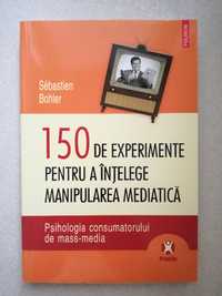 150 de experimente pentru a intelege manipularea mediatica - Sebastien