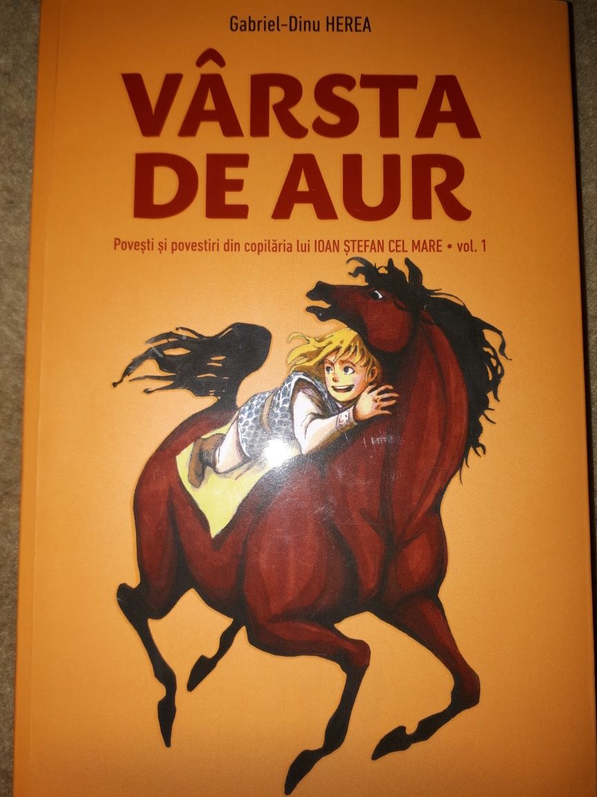 Varsta de aur - Gabriel Dinu Herea volumul 1