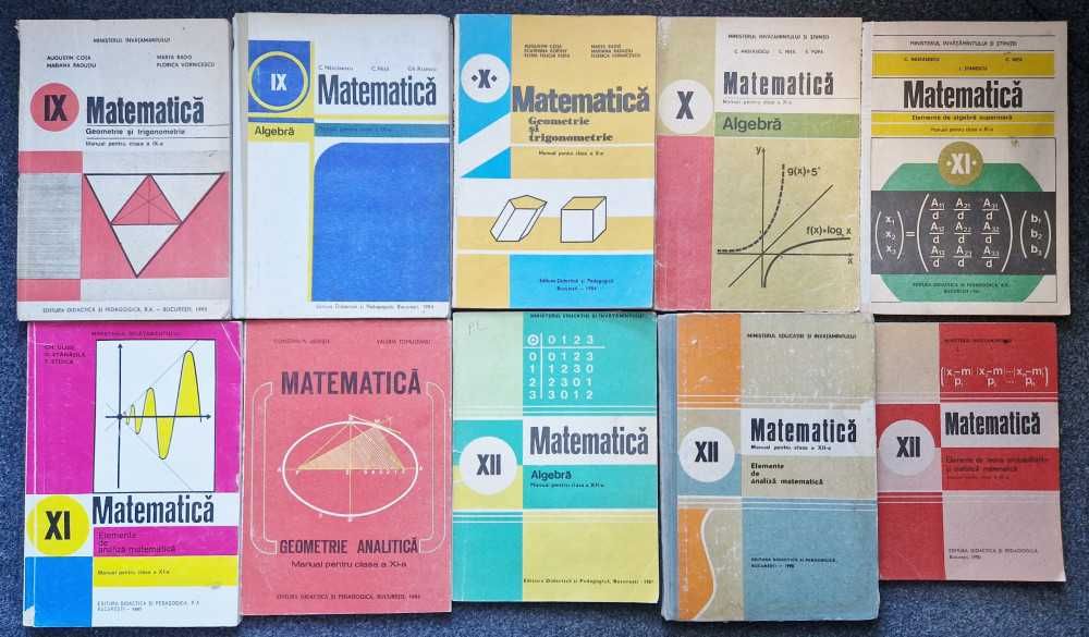 Lot 10 Manuale MATEMATICA clasele IX-XII - Cota, Nastasescu, Rizescu