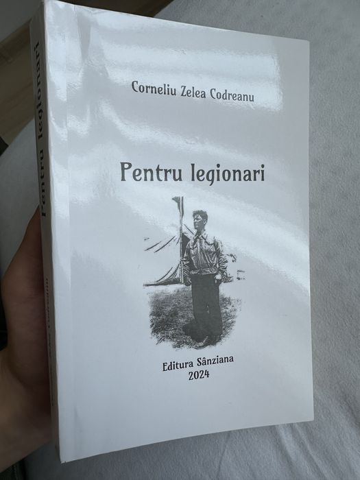 Cartea Pentru Legionari a lui Corneliu Zelea Codreanu,doc. informativ