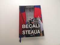 Vând cartea "Becali și Steaua", scrisă în penitenciar de George Becali