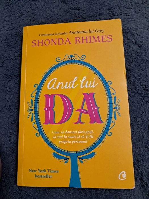 Anul lui  Da/ A year of Yes - Shonda Rhimes