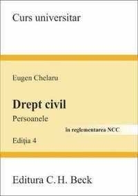 Drept Civil Persoanele Eugen Chelaru editia 4