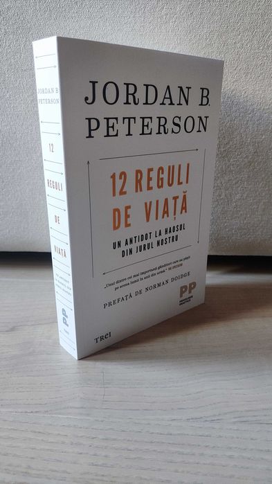 Jordan B Peterson: 12 Reguli de viata
