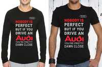 AUDI PERFECT / АУДИ тениски и блузи! Или поръчай модел с ТВОЯ идея!