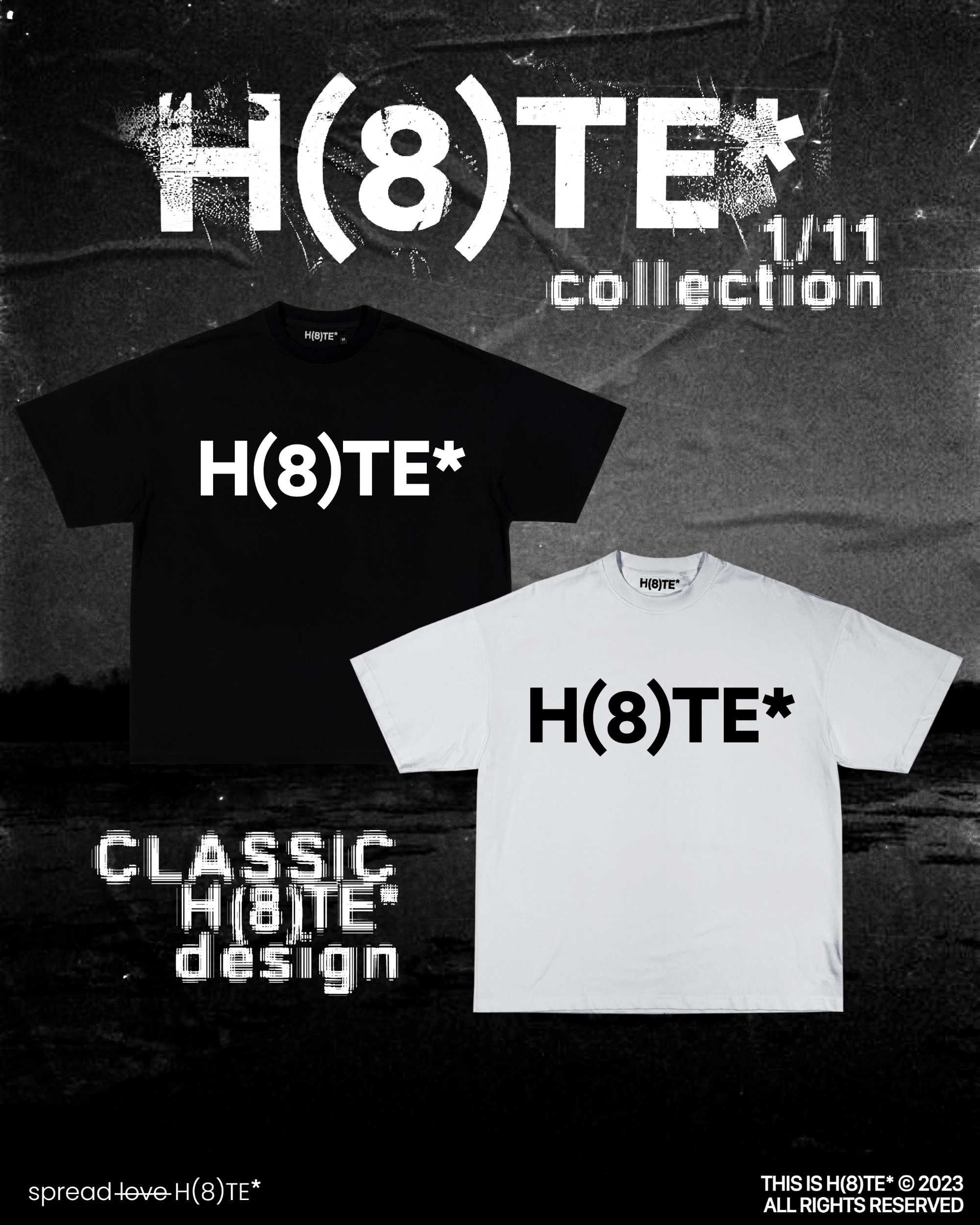 H(8)TE* - tshirt collection.