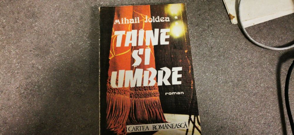 Taine si umbre - Mihail Joldea