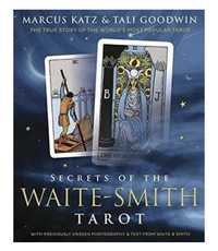 Tarot: Secrets of the Waite-Smith tarot by Marcus Katz & Tali Goodwin