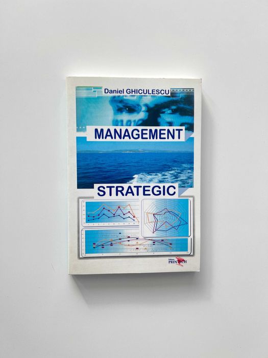 Carte Management Strategic de Daniel Ghiculescu