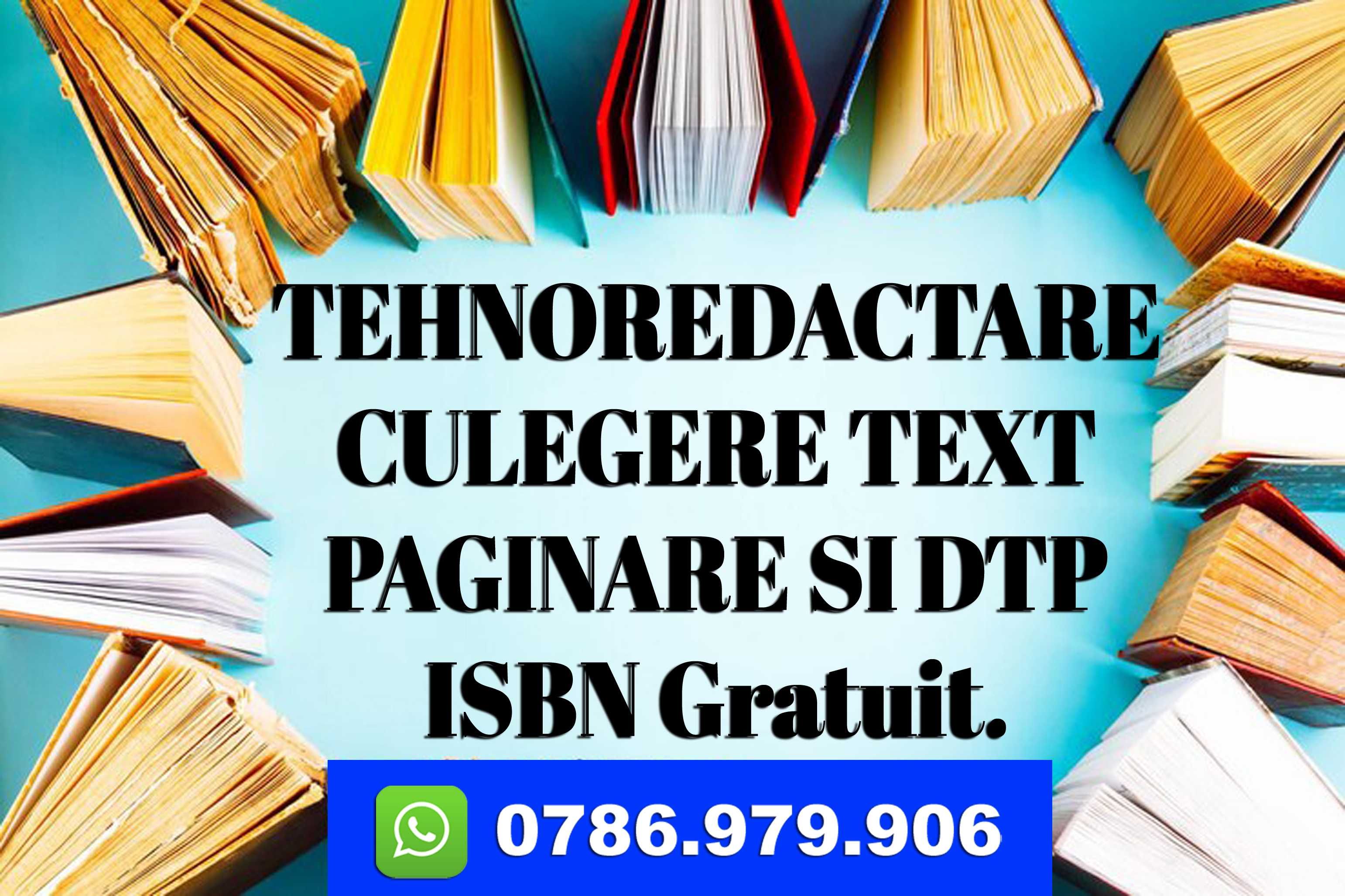 Culegere Text | Tehnoredactare | Paginare | Ilustratie Grafica | Tipar