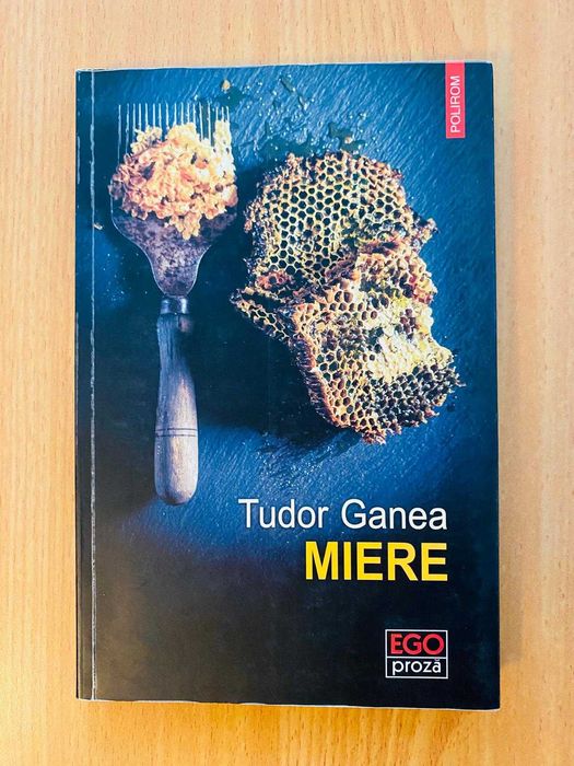 Tudor Ganea - Miere