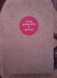 Noua Geografie a Patriei - Doina Paunescu, T. Morariu, I. Velcea