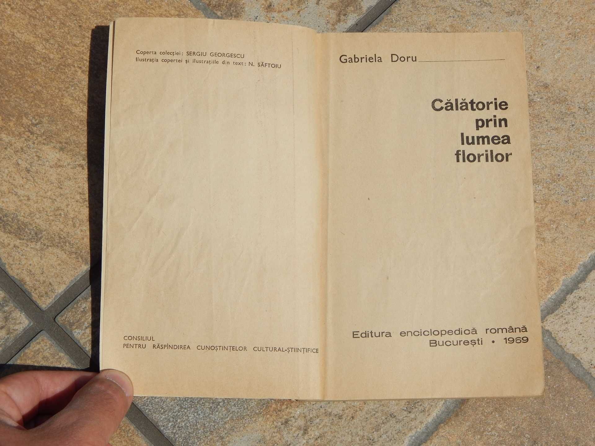 Calatorie prin lumea florilor Gabriela Doru (Colectia Orizonturi) 1969