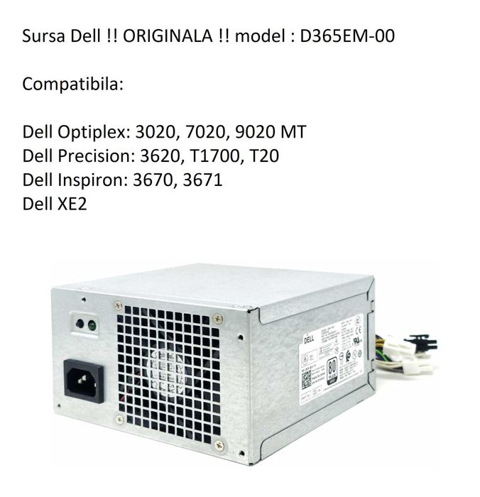 Vand PSU/Sursa Originala Dell model D365EM-00 !! Ca Noua !! la 100lei