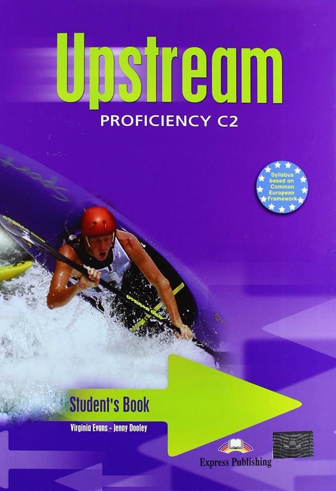 Upstream proficiency C2