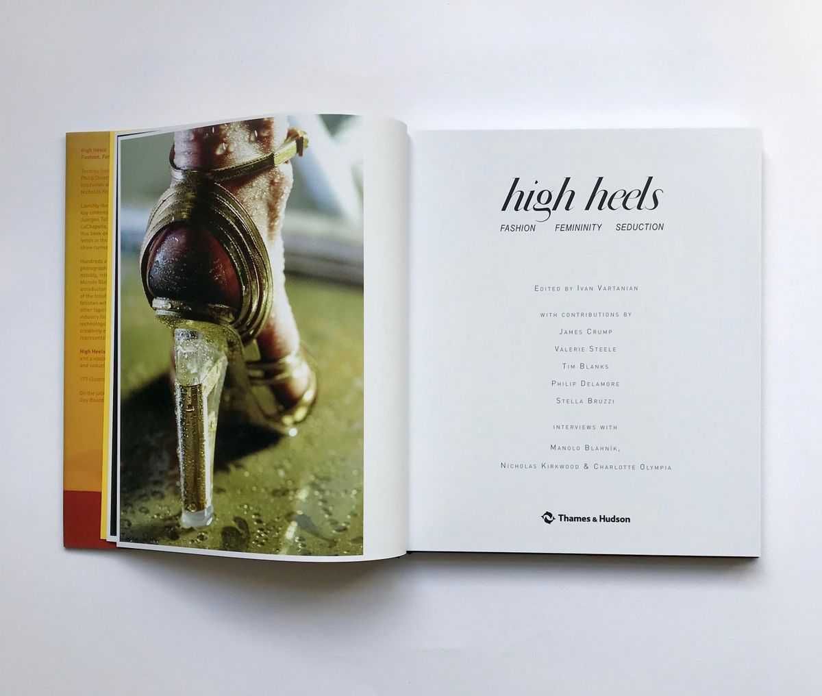 High Heels: Fashion Femininity & Seduction (Thames & Hudson, 2011)