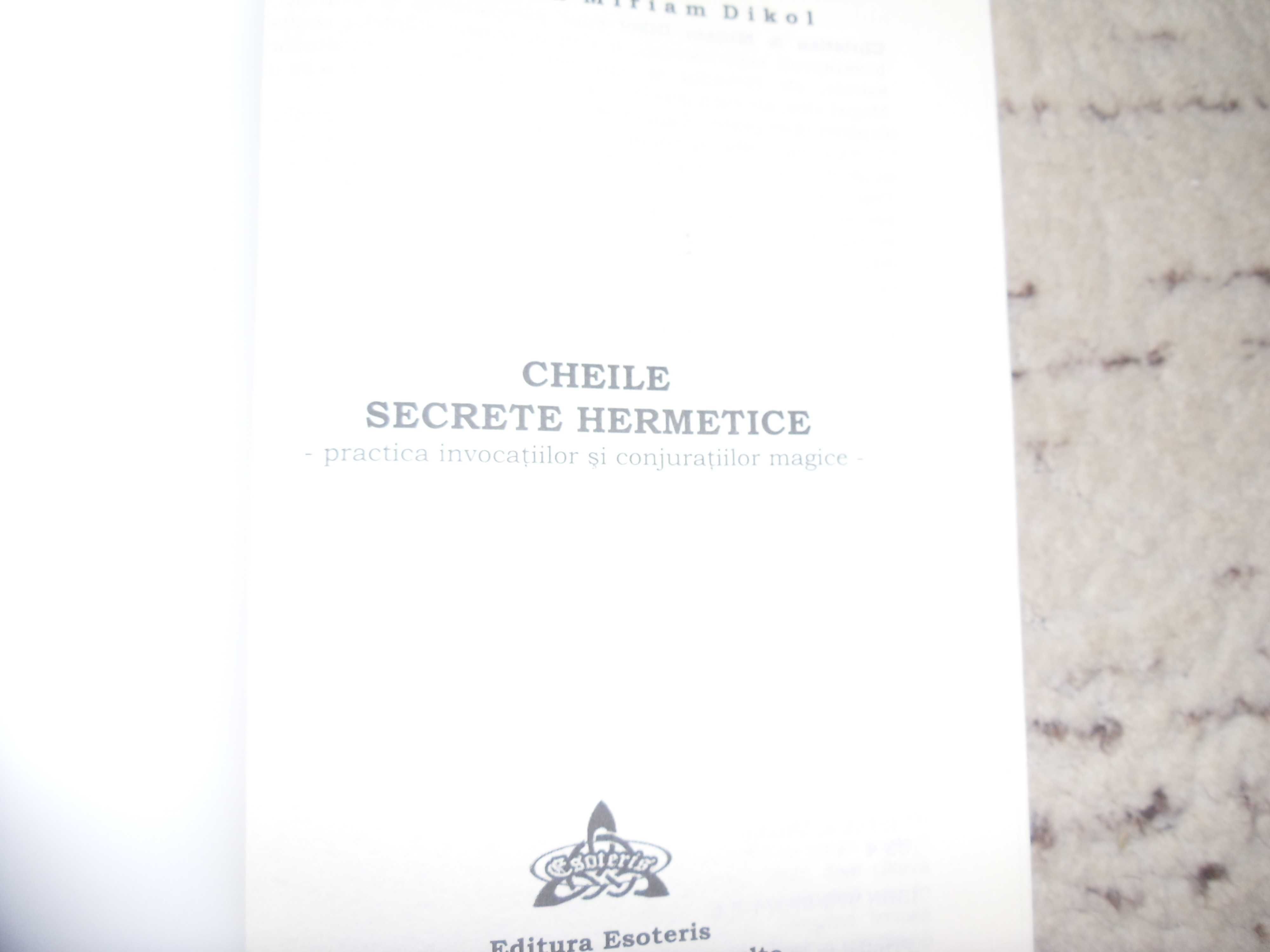 Cheile secrete Hermetice ,Sfarsitul veacurilor ,set 2 vol .magie