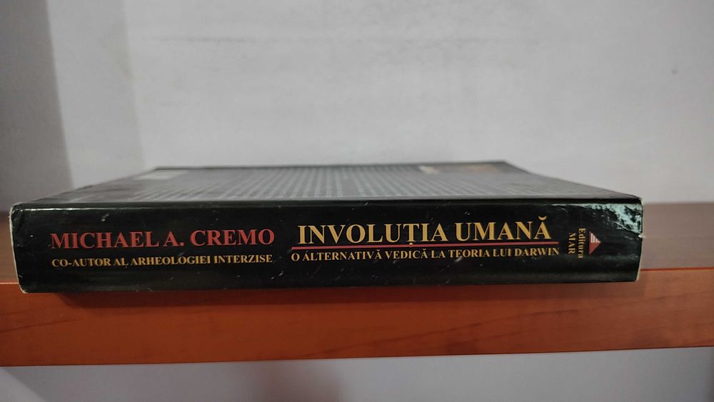 Michael A. Cremo - Involutia umana (alternativa la teoria lui Darwin)