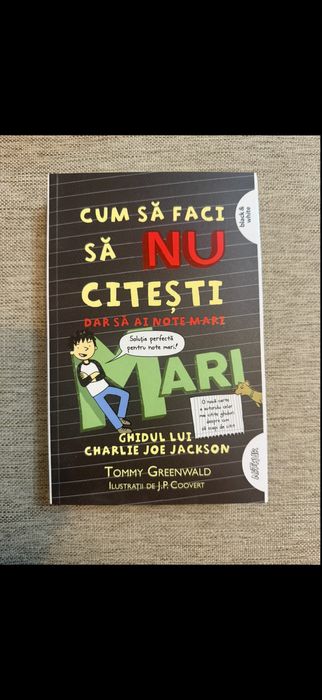 Carte Cum să faci să nu citești dar să ai note mari de Tommy Greenwald