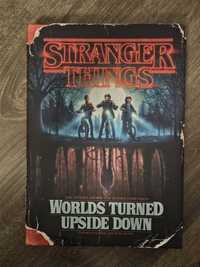 worlds turned upside down - stranger things