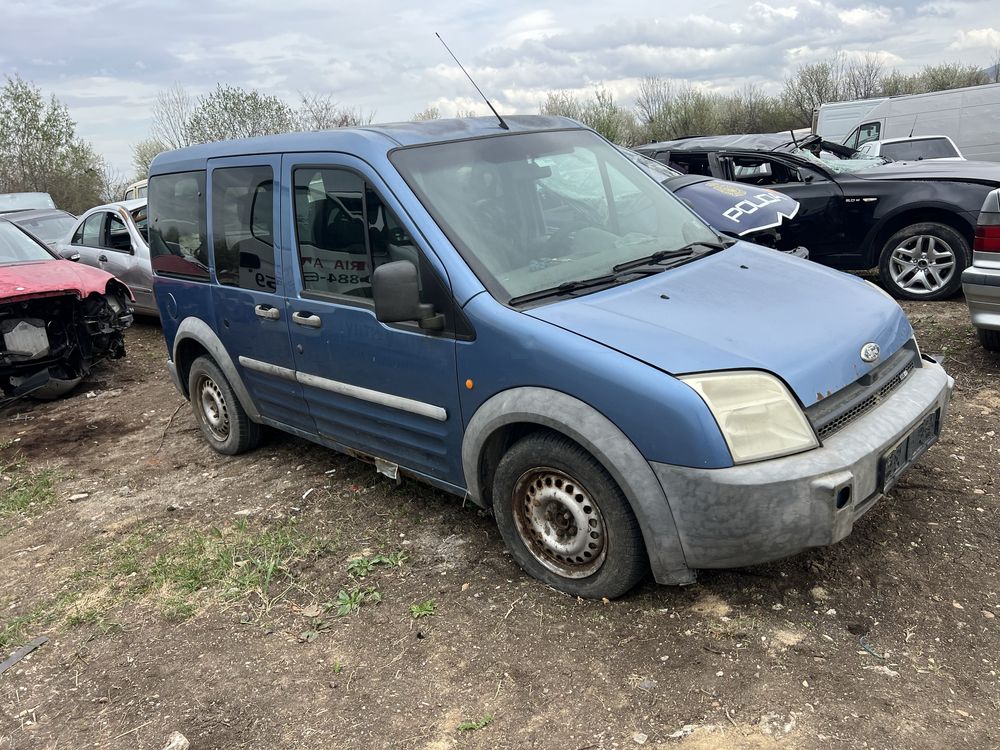 Ford Tourneo Connect 1.8 TDCI , Форд Транзит Кънект тдци На Части !!!