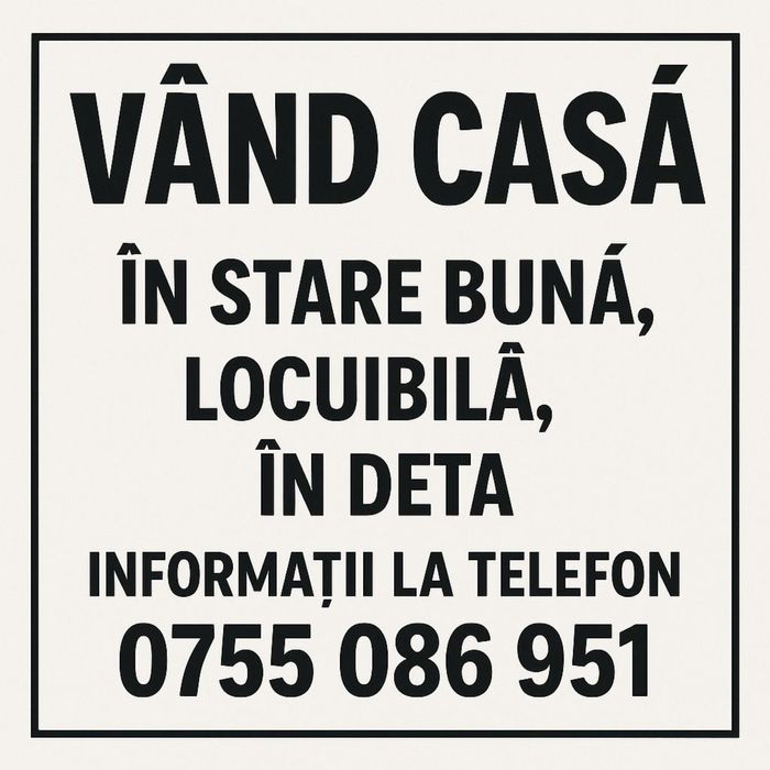 Vand casa locuibila, in stare buna in Deta