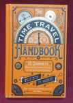 Наръчник на пътешественика във времето / The Time Travel Handbook