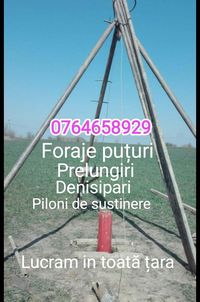 Foraje puțuri,Denisipari,Prelungire fantâni,piloni de susținere