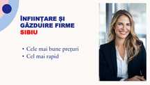 Infiintari firme SRL PFA gazduire in orasul Sibiu nr contact in anunt