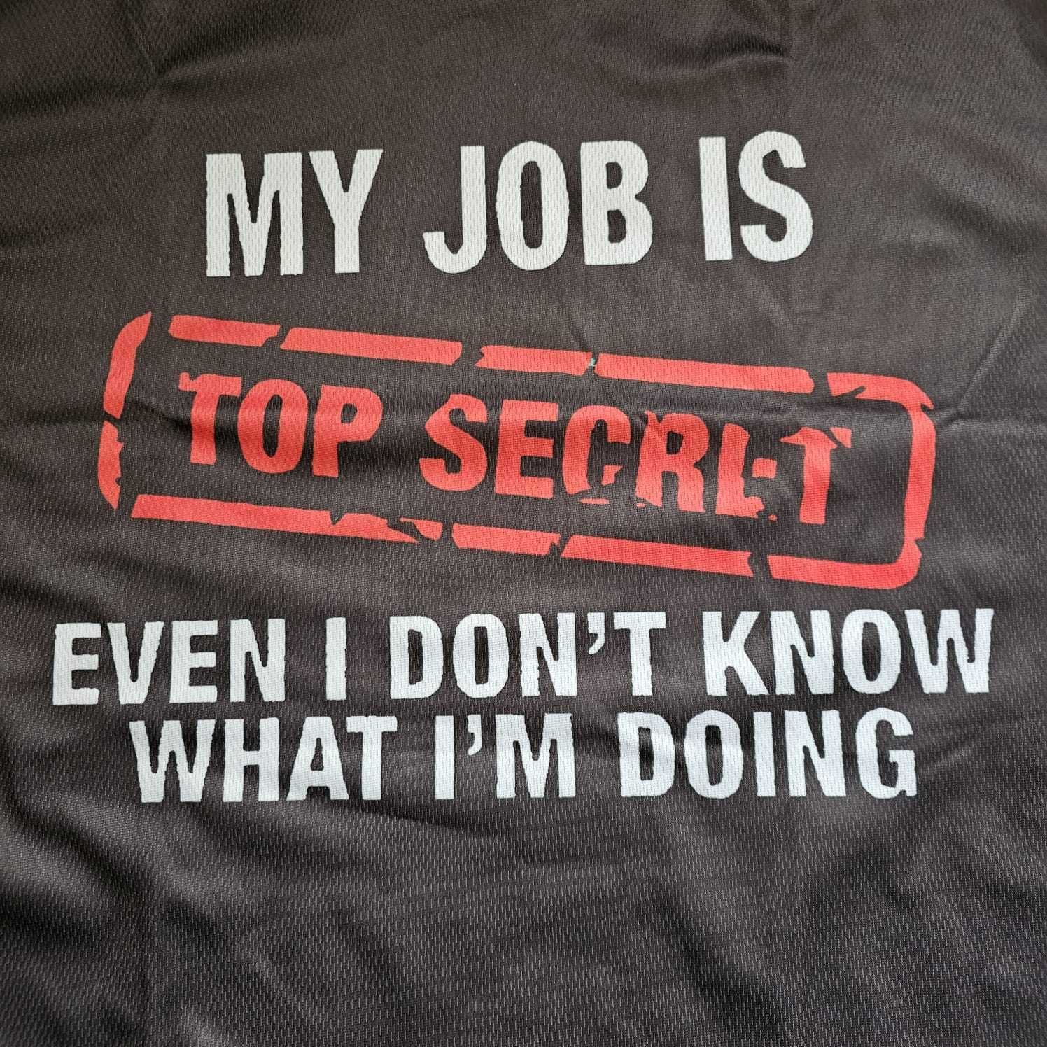 Tricou "My Job is Top Secret", funny, marimea L, nou