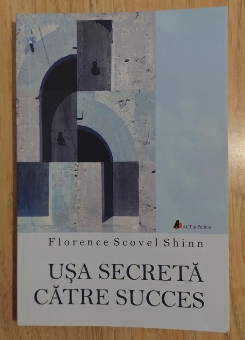 Carte: Usa secreta catre succes - Florence Scovel Shinn