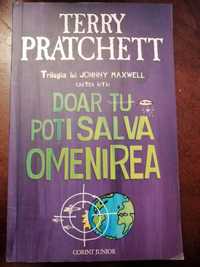 Doar tu poți salva omenirea - Terry Pratchett