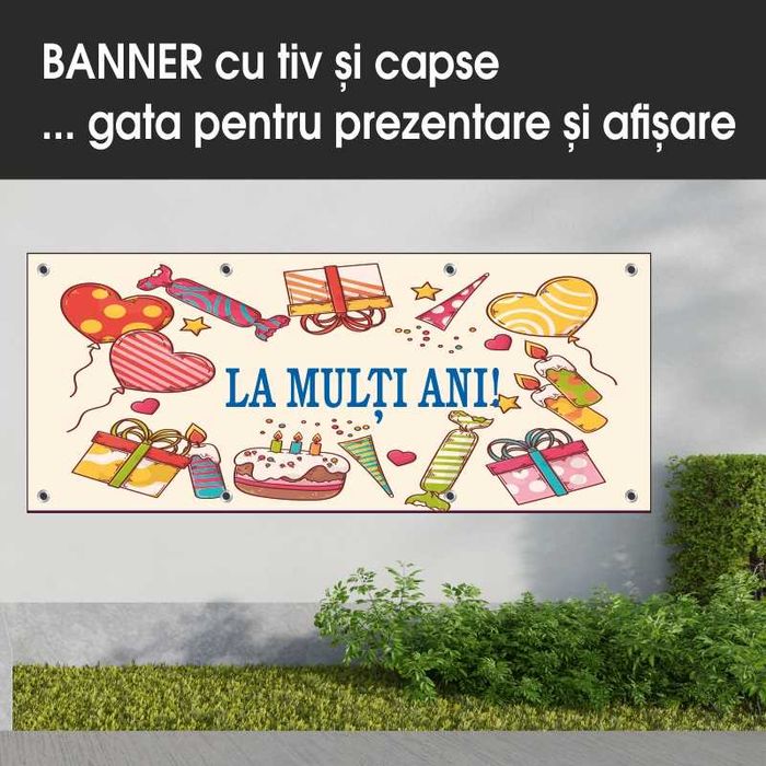 Bannere cu mesaj aniversar sau pentru evenimente private!