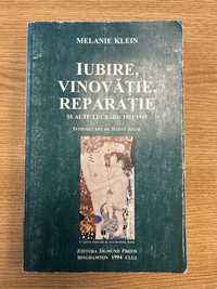 Psihanaliza Melanie Klein Iubire, vinovatie, reparatie