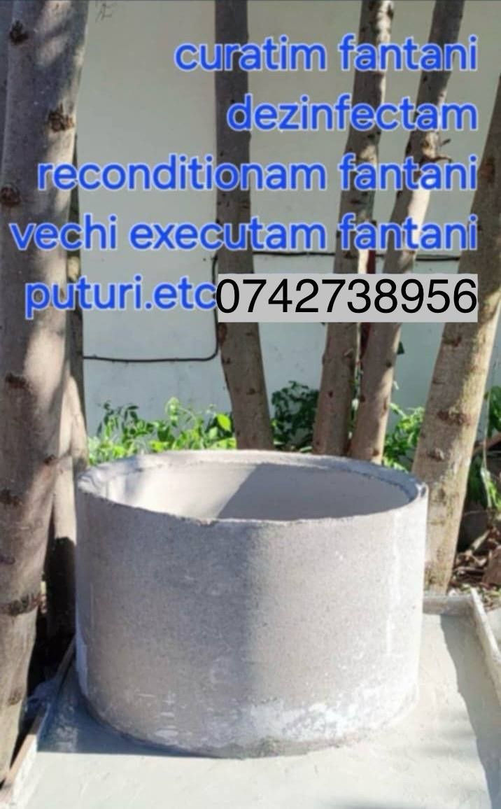 Executam fântâni de la zero ,curățim fântâni