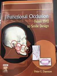 Functional Occlusion from TMJ to Smile Design-Peter E. Dawson