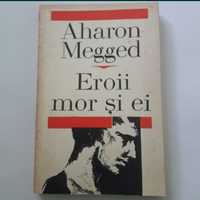 Eroii mor și ei - Aharon Megged