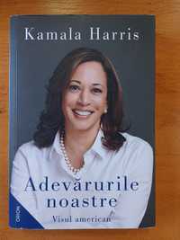 Cartea Kamala Harris Adevarurile noastre visul american