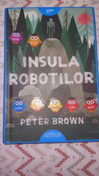 Cartea Insula Roboților de Peter Brown