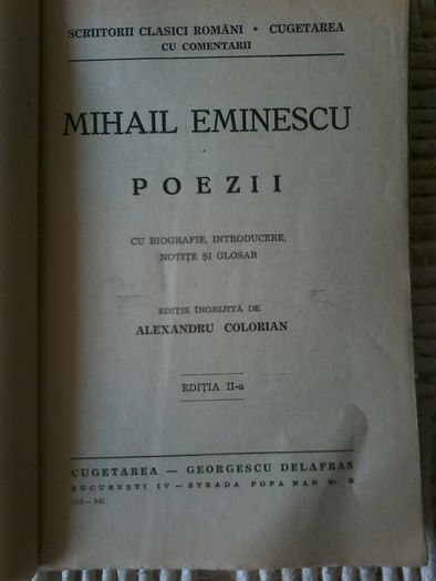 Mihai Eminescu -Poezii-editura Cugetarea G. Delafras editia II,an 1942